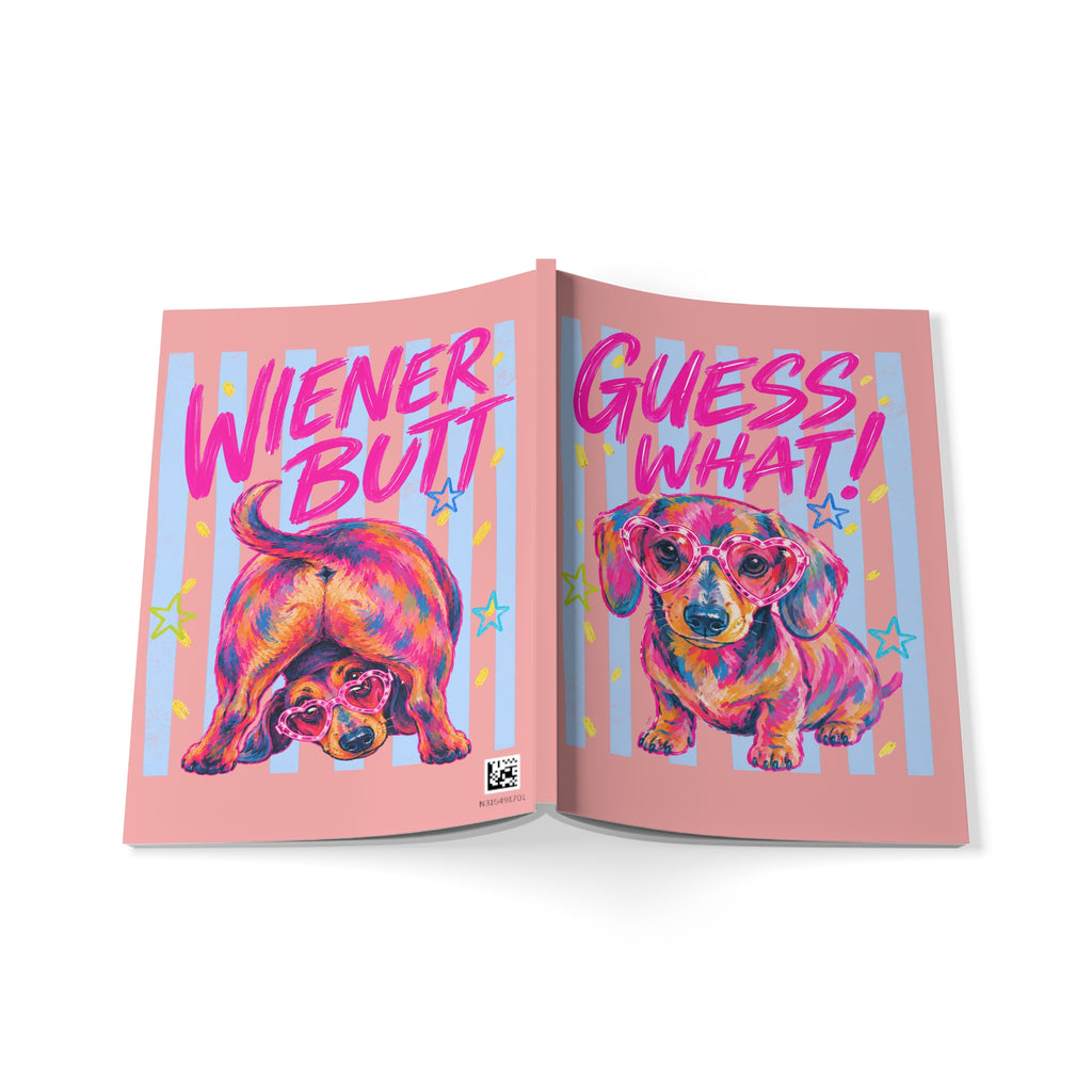 Wiener Dog Notebook — "Guess What!" & "Wiener Butt" A5 Softcover