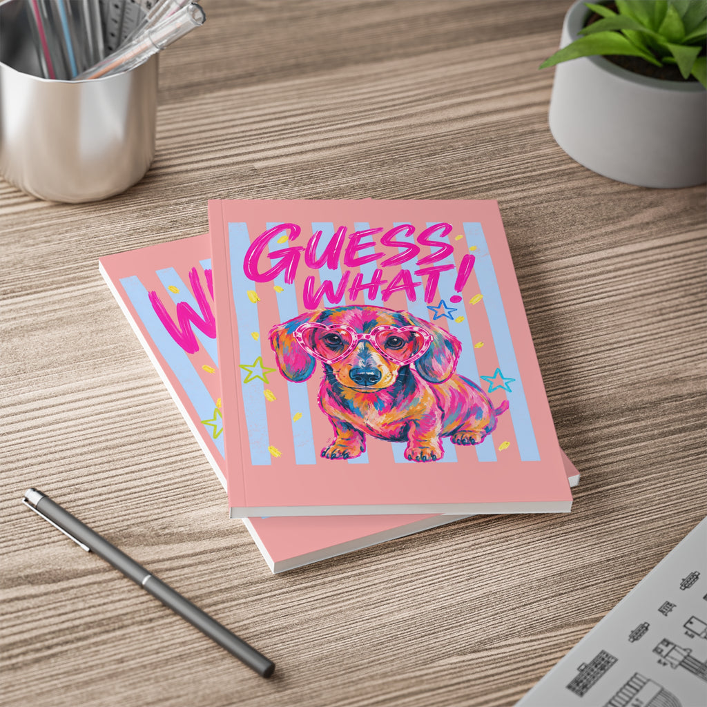 Wiener Dog Notebook — "Guess What!" & "Wiener Butt" A5 Softcover